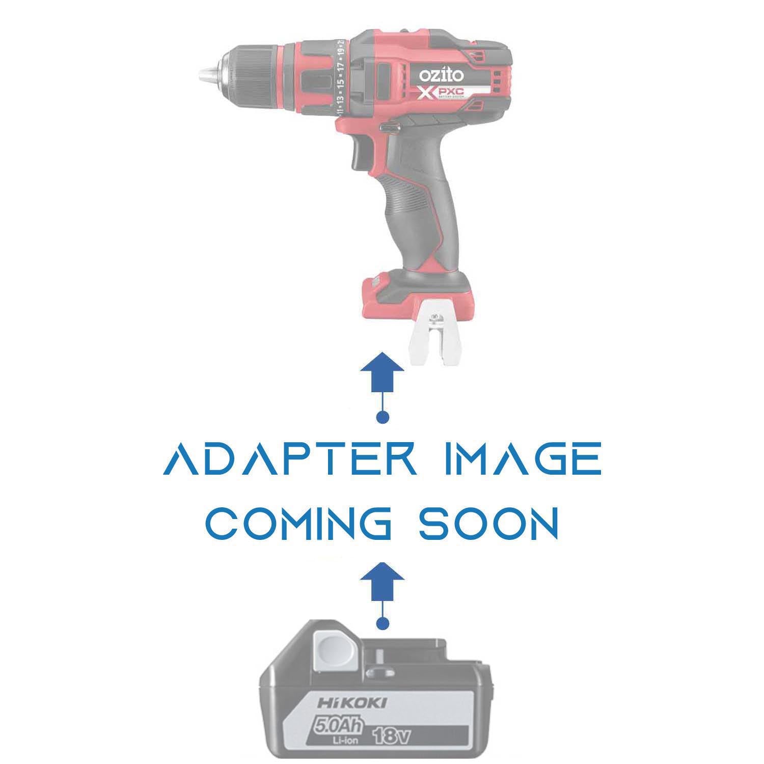 Hikoki 18V to Ozito 18V PXC battery adapter - placeholder text reading adapter image coming soon, cordless drill above